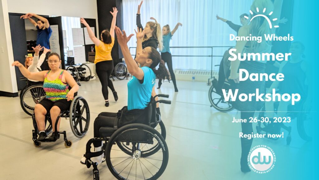 Dancers with all abilities, including wheelchair users, rehearsing in a class. Information about the Summer Dance Workshop on the right side.